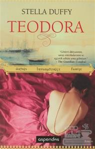 Teodora: Aktris, İmparatoriçe, Fahişe