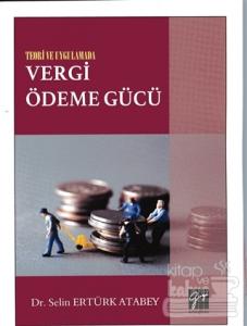 Teori ve Uygulamada Vergi Ödeme Gücü
