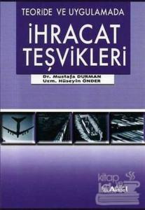 Teoride ve Uygulamada İhracat Teşvikleri