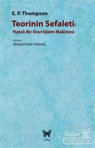 Teorinin Sefaleti : Hatalı Bir Devridaim Makinesi