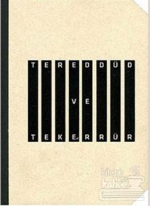 Tereddüd ve Tekerrür