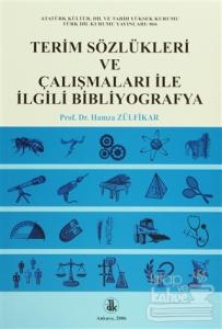 Terim Sözlükleri ve Çalışmaları İle İlgili Bibliyografya