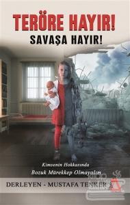 Teröre Hayır! Savaşa Hayır!