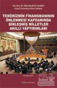 Terörizmin Finansmanının Önlenmesi Kapsamında Birleşmiş Milletler Akıllı Yaptırımları (Ciltli)