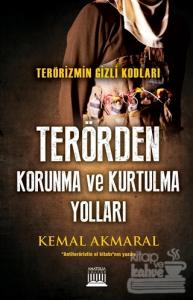 Terörizmin Gizli Kodları: Terörden Korunma ve Kurtulma Yolları