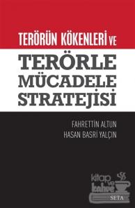 Terörün Kökenleri ve  Terörle Mücadele Stratejisi