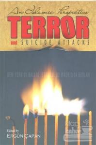 Terror and Suicide Attacks: An Islamic Perspective