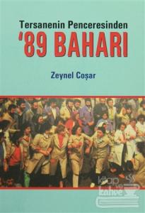 Tersanenin Penceresinden '89 Baharı