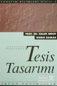 Tesis Tasarımı Stratejiden Uygulamaya