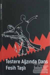 Testere Ağzında Dans