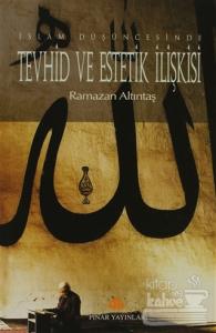 Tevhid ve Estetik İlişkisi