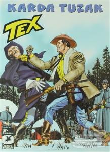 Tex 31 - Karda Tuzak / Bir Savaşçının Onuru