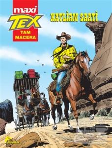 Tex Maxi : 1 - Katliam Saati