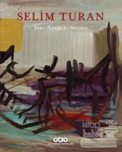 Tez-Antitez-Sentez (Ciltli)