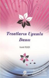 Tezatların Uyumlu Dansı