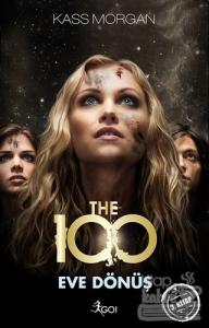 The 100 : Eve Dönüş 3. Kitap