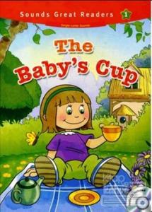 The Baby's Cup +CD (Sounds Great Readers-1)
