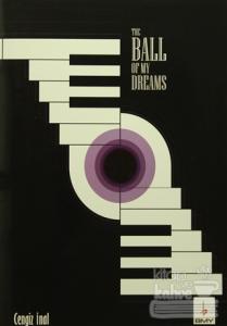 The Ball Of My Dreams