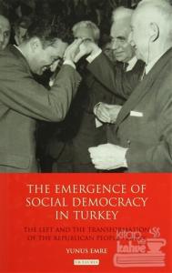 The Emergence Of Socıal Democracy In Turkey (Ciltli)