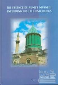 The Essence of Rumi's Masnevi (Büyük Boy) (Ciltli)