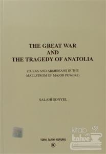 The Great War And The Tragedy of Anatolia