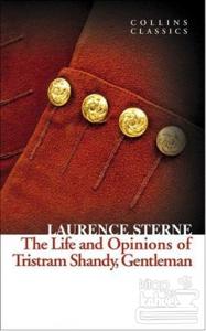 The Life and Opinions of Tristram Shandy Gentleman (Collins Classics)