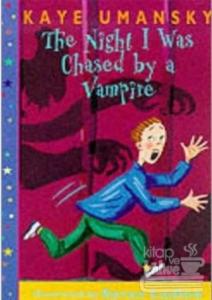 The Night I Was Chased by a Vampire