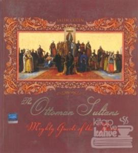The Ottoman Sultans