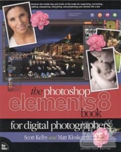 The Photoshop Elements 8 Book for Digital Photographers