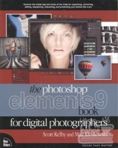 The Photoshop Elements 9 Book for Digital Photographers