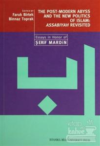 The Post-Modern Abyss and the New Politics of Islam: Assabiyah Revisited