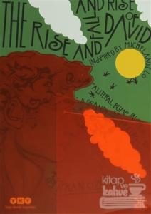 The Rise And Fall And Rise Of David