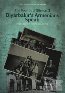 The Sounds of Silence 2 - Diyarbakır's Armenians Speak