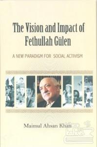 The Vision and Impact of Fethullah Gülen