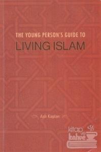 The Young Person's Guide Living Islam
