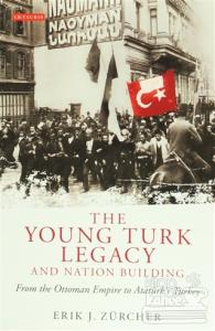 The Young Turk Legacy and Nation Building