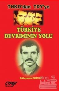THKO'dan TDY'ye Türkiye Devriminin Yolu