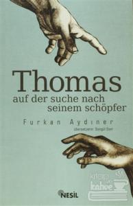 Thomas Auf Der Suche Seinem Schöpfer