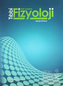Tıbbi Fizyoloji - Klinik Anlatımlı