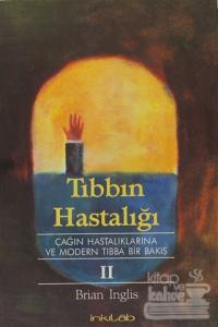 Tıbbın Hastalığı  2