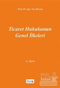 Ticaret Hukukunun Genel İlkeleri