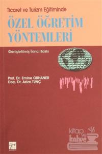 Ticaret ve Turizm Eğitiminde Özel Öğretim Yöntemleri