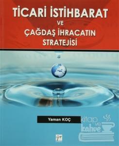 Ticari İstihbarat ve Çağdaş İhracatın Stratejisi