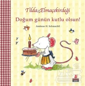 Tilda Elmaçekirdeği - Doğum Günün Kutlu Olsun!