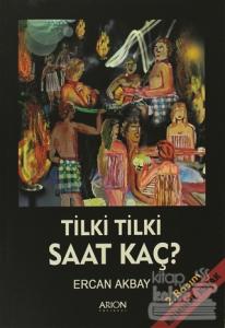 Tilki Tilki Saat Kaç?