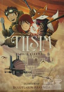 Tılsım 3. Kitap - Bulutların Arasında