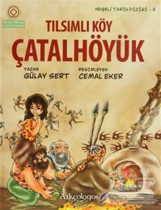 Tılsımlı Köy Çatalhöyük