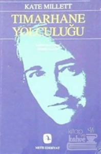 Tımarhane Yolculuğu