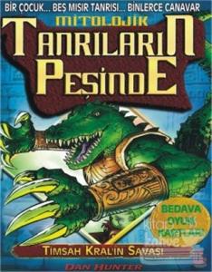 Timsah Kral'ın Savaşı - Mitolojik Tanrıların Peşinde: 3. Kitap