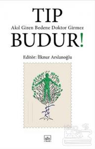 Tıp Budur!